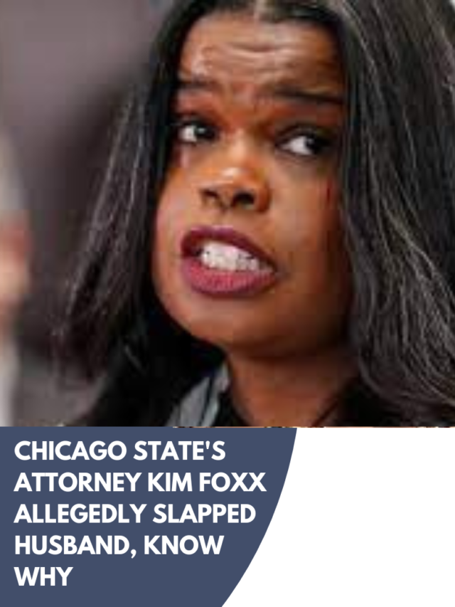 Chicago State’s Attorney Kim Foxx allegedly slapped husband, details..